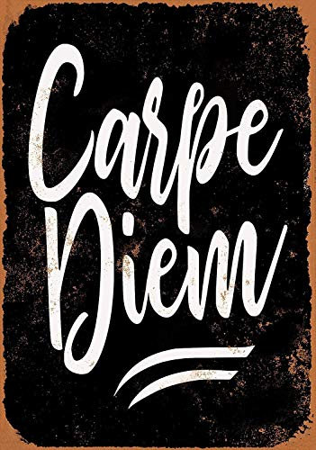 Carpe Diem - Cartel de metal con fondo negro (8 x 12 pulgadas)