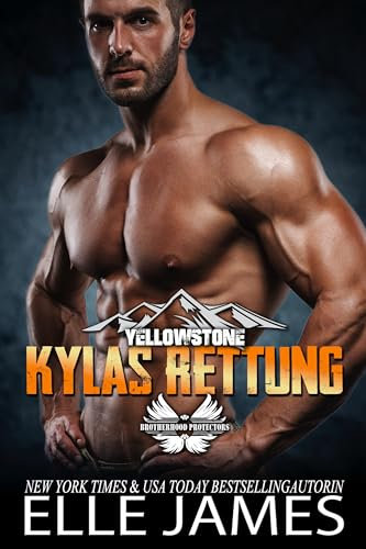 Kylas Rettung (Brotherhood Protectors Yellowstone Reihe 1)