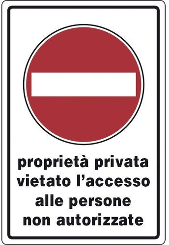 Cartello alluminio 20x30 divieto d'accesso proprietà privata vietato l'accesso alle perosne non autorizzate