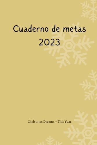 Cuaderno de metas 2023 Colección Christmas Dreams - This Year: Planificador de objetivos semanales para el seguimiento de propósitos de año nuevo | Semana vista | Control de hábitos