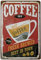 Coffee Shop Hot Coffee Blechschild aus Metall, Poster, Gemälde, Wanddekoration, öffentliches Schild, Dekorationsschild für Zuhause, Büro, Klassenzimmer, Badezimmer, Bar, Café, Garage, Mannhöhle, Dekor