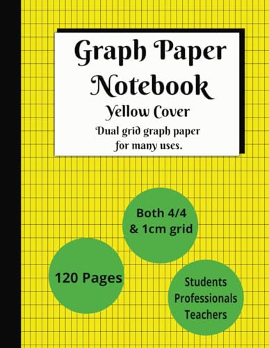 Graph Paper Notebook, Yellow Cover: Dual grid graph paper for many uses.
