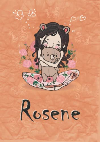 Rosene: Taccuino A5 | Nome personalizzato Rosene | Regalo di compleanno per moglie mamma sorella figlia | Ragazza carina con orsacchiotto | 120 pagine a righe, piccolo formato A5 (14.8 x 21 cm)