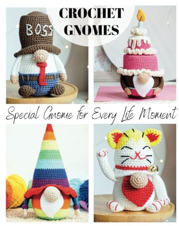 19 Easy Crochet Gnome Patterns: Special Gnome for Every Life Moment (Crochet gnomes)