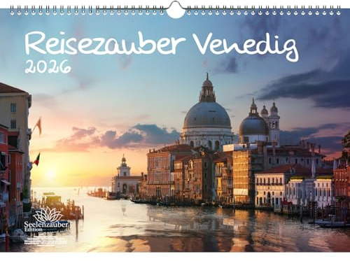 Reisezauber Venedig DIN A3 Kalender für 2026 Urlaub Mediterran Italien Gondel Rialto- Seelenzauber