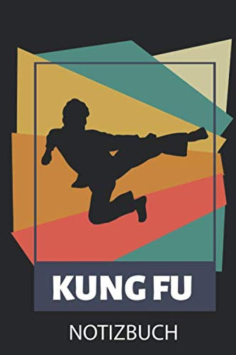 KUNG FU NOTIZBUCH: A5 TAGEBUCH Kung Fu | Fitness Bücher | Workout | Kampfsport Buch | Kampfkunst | Kungfu | Training | Tolle Geschenkidee für Kampfsportler
