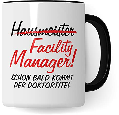 Facility Manager Tasse Geschenkidee Kaffeetasse Humor Witz Geschenk für Hausmeister Kaffeebecher Hausmeisterservice Becher (Weiß & Schwarz)