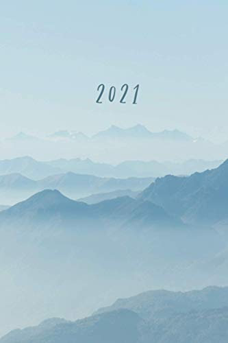 2021: 12 Monate Wochenkalender und Notizbuch | DIN A5 | für Naturliebhaber, Wandern, Natur, Outdoor, Berge