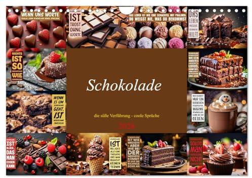 Schokolade - die süße Verführung - coole Sprüche (Wandkalender 2026 DIN A4 quer), CALVENDO Monatskalender: Süße Verführung im Alltag (CALVENDO Lifestyle)