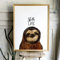 ilka parey wandtattoo-welt A3 Print mit Faultier und Spruch Sloth Life Poster Plakat Motto Zitat p121
