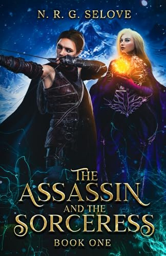 The Assassin and the Sorceress: (A Sapphic Romance Fantasy Adventure) (The Assassin and the Sorceress Series, Band 1)