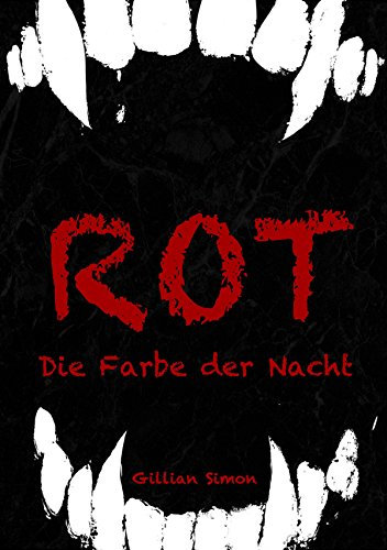 Rot - Die Farbe der Nacht