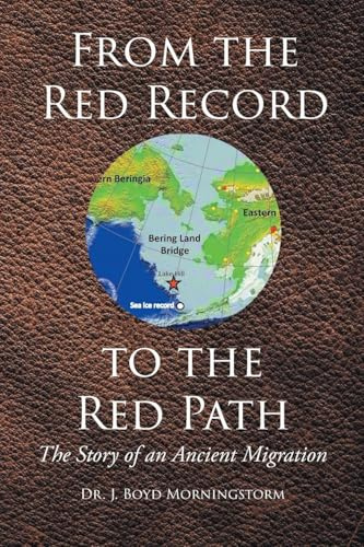 From the Red Record to the Red Path: The Story of an Ancient Migration
