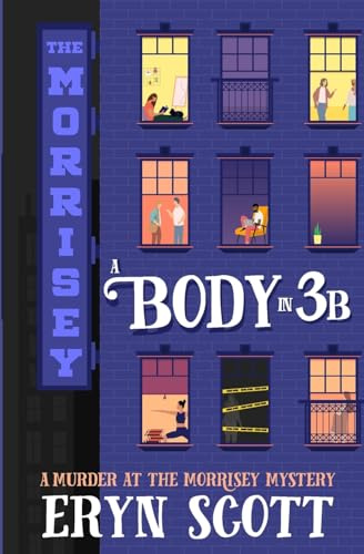 A Body in 3B (A Murder at the Morrisey Mystery, Band 1)