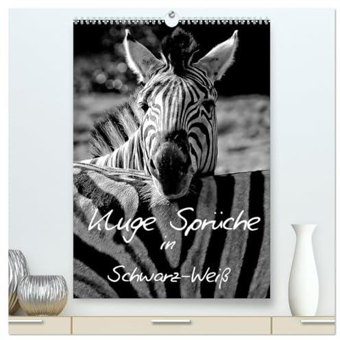 Kluge Sprüche in Schwarz-Weiß (hochwertiger Premium Wandkalender 2026 DIN A2 hoch), Kunstdruck in Hochglanz: Kleine Wegweiser durch den Alltag. (CALVENDO Glaube)