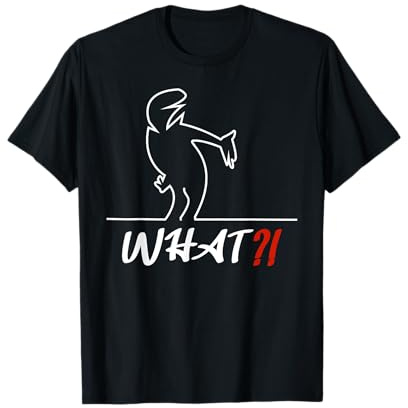 Lustiges Männchen SAGT was? - What?! T-Shirt