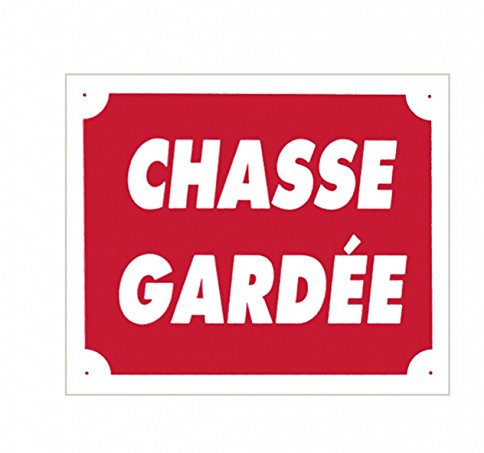 Europ-Arm Panneau akilux ''Chasse Gardée'' 30 x 25 cm