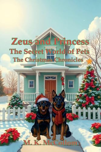 Zeus and Princess': Secret World of Pets: The Christmas Chronicles