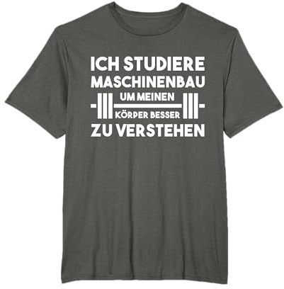 Maschinenbau Studium Ingenieur Spruch Geschenk T-Shirt