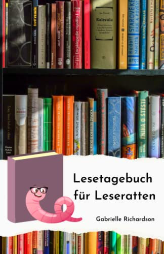 Lesetagebuch für Leseratten: | Geführtes Logbuch für Leseratten mit Rezensionen, Bewertung und Herausforderung| Tolles Notizbuch zum Vervollständigen ... Perfektes Geschenk für Buchliebhaber.