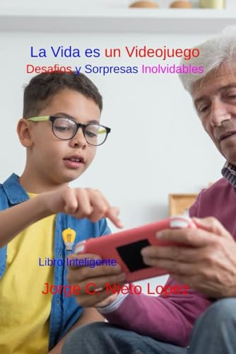 La Vida es un Videojuego: “Descubre el Juego de la Vida: Desafíos, Logros y Niveles Inesperados”