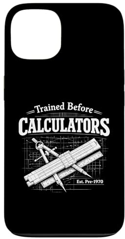 Trained Before Calculators Slide Rule Calculator Engineering Case for iPhone 13