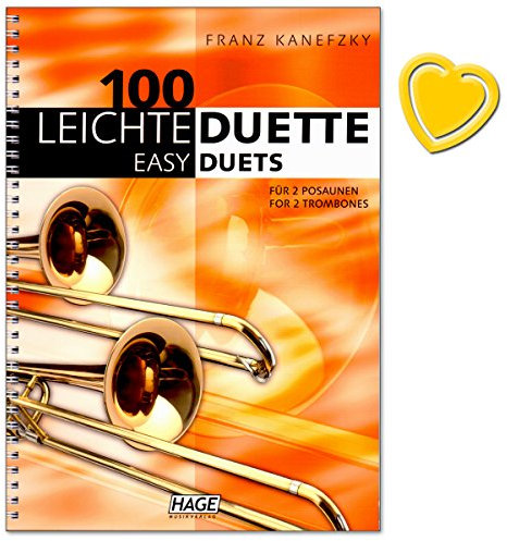 100 Leichte Duette für 2 Posaunen - Notenbuch in C - Lustige Walzer, Ländler, klassische Melodien, Lieder aus aller Welt, Evergreens und Weihnachtslieder - mit herzförmiger Notenklammer