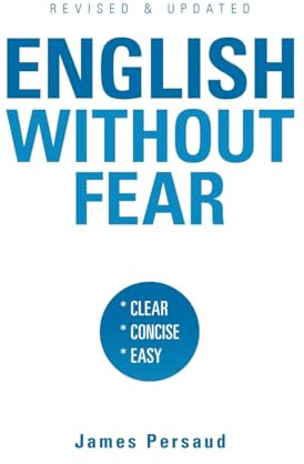 English Without Fear: Revised & Updated