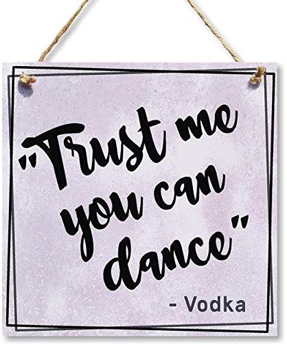 CARISPIBET Lustige Barschilder mit Aufschrift Trust me you can dance home, dekorative Schilder für Bars, Restaurant, Cafés, Wanddekoration, Kunst, 20,3 x 20,3 cm
