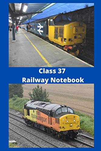 Class 37 Railway Notebook (Railway Notebooks, Band 1)