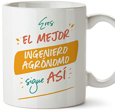 MUGFFINS Tazas para INGENIERO AGRÓNOMO hombre - En Español - Eres el mejor sigue así! - 11 oz / 330 ml - Regalo original y divertido