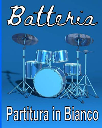 Batteria partitura in bianco: Per batteristi principianti e professionisti / Libretto di punteggi vuoti per pattern e ritrascrizione / 103 pagine / 8x10 / Doni utili per mantenere il Groove