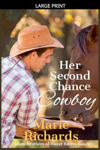 Her Second Chance Cowboy (Carsen Brothers Sweet Clean Western Romance, Band 4)