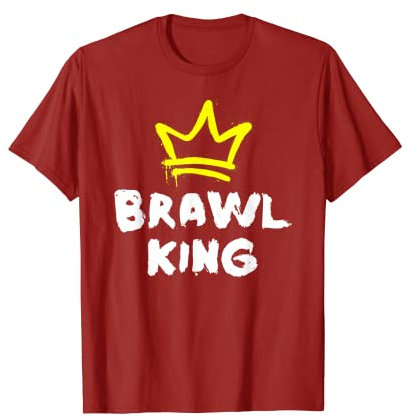 Brawl King Gamer Gaming Brawler Brawl T-Shirt