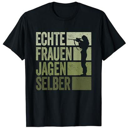 Jäger Frauen Jagen Selber Jagd Jägerin T-Shirt
