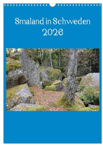 Smaland in Schweden 2026 (Wandkalender 2026 DIN A3 hoch), CALVENDO Monatskalender: Herbstimpressionen (CALVENDO Natur)