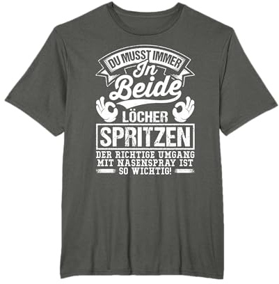 Du Musst Immer In Beide Löcher Spritzen Der Richtige Lustige T-Shirt
