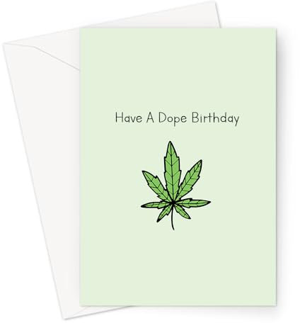 Have A Dope Birthday Greeting Card | Weed Card, Stoner Birthday Card For Weed Smoker, Cannabis Card, 420 Birthday Card, Marijuana Doodle
