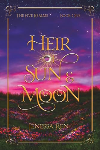 Heir Of Sun And Moon (The Five Realms, Band 1)