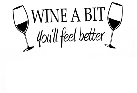 Wine Glass Wall Sticker with You Will Feel Better for Bedroom | Removable Pvc Adhesive Design, No Vestige Finish, Moisture Resistance, Black Decor for Doors and Living Rooms