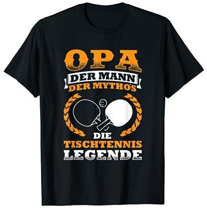 Opa Die Tischtennis Legende Tischtennisspieler Rentner T-Shirt
