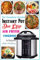 The Complete Simple Instant Pot Duo Crisp Air Fryer Cookbook for Beginners: 120+ Easy, Delicious and Affordable Instant Pot Duo Crisp Beginners And Advance Recipes