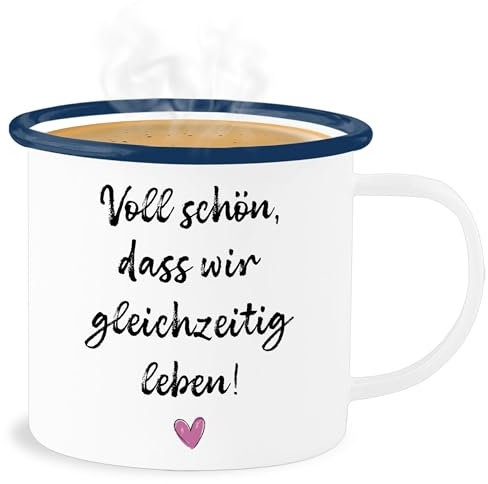 Emaille Becher Blechbecher - Tassen - Voll schön dass wir gleichzeitig leben I Freundschaft Geschenk für Pärchen Geschenke Valentinstag I Weihnachten Geschenk für Freunde Weihnachten I BFF - 300