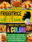 FRIGGITRICE AD ARIA: L'UNICO RICETTARIO A COLORI CHE TI PERMETTE DI RISPARMIARE TEMPO IN CUCINA E PRENDERTI CURA DI TE STESSA SENZA RINUNCIARE AI TUOI PIATTI PREFERITI - BONUS INCLUSO