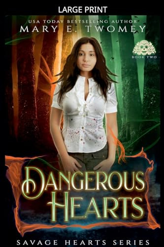 Dangerous Hearts (Savage Hearts, Band 2)