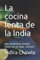 La cocina lenta de la India: Con auténticas recetas indias en un viaje culinario