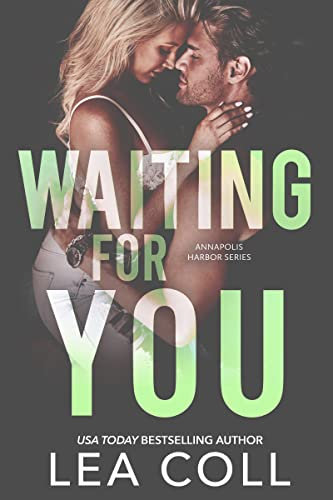 Waiting for You: A Best Friend's Brother Holiday Romance (Annapolis Harbor Book 6) (English Edition)