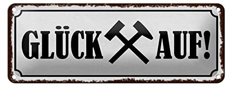 FEMER Blechschild Spruch 27x10cm Glück auf Hammer Bergbau Dekoration