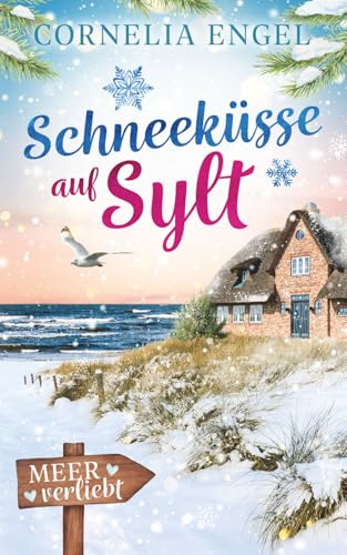 Schneeküsse auf Sylt: Meerverliebt