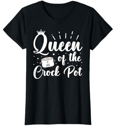 Queen of the Crock Pot Quote for a Crock Pot fan T-Shirt